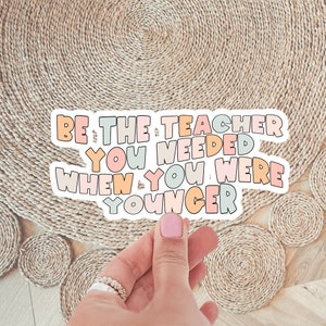 Teacher Stickers Teacher Decal Teacher Appreciation Water Bottle Stickers Teacher Gifts Laptop stickers Inspirational Teacher Quote Vinyl