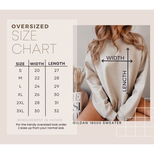 May include: Size chart for an oversized Gildan 18000 sweater. The chart shows the width and length in inches for sizes S through 3XL.