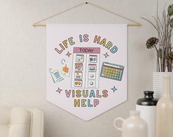 Life is Hard Visuals Help Art Classroom Speech Pathologist Teacher SPED Pennant Flag Decor Teaching Autism Special Education Teacher OT SLP