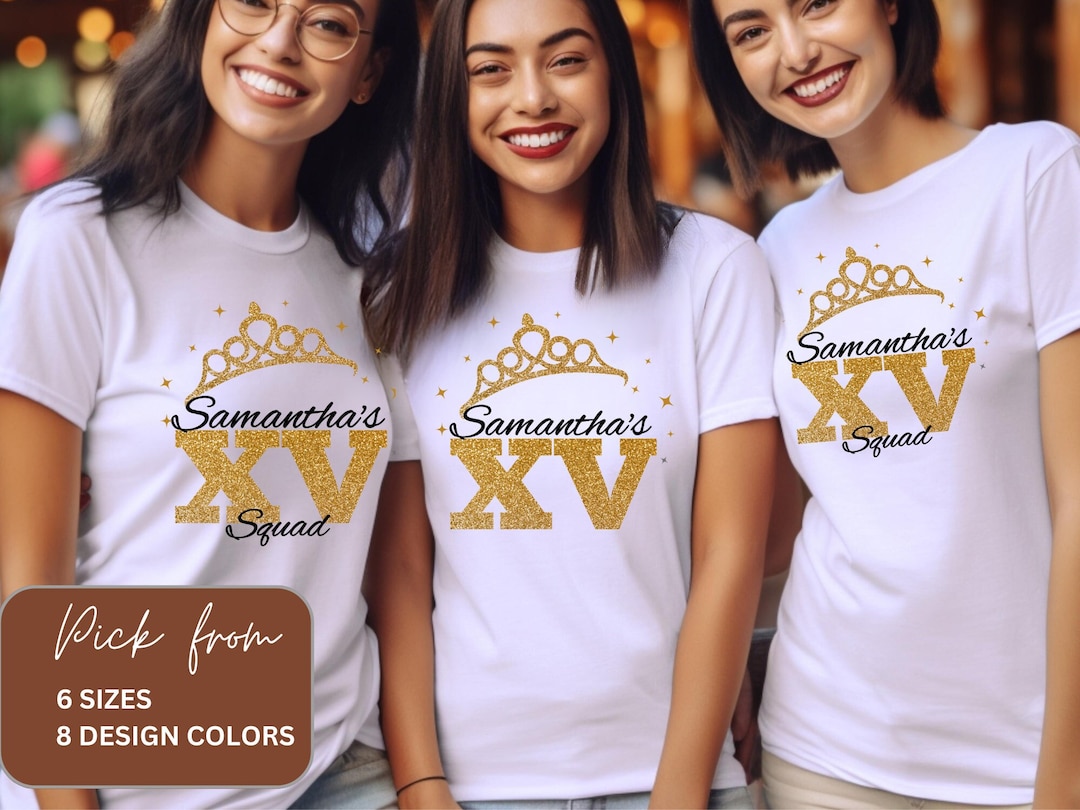 Quinceanera Personalized Gift, Mis Quince Squad Tees, Quinceañera Gift ...