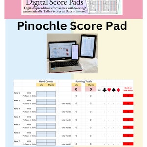 May include: A digital score pad for the game of Pinochle. The score pad is displayed on a laptop and a smartphone. The score pad has columns for meld, points taken in tricks, and running totals. The score pad also has a section for bidding and a check on total points.