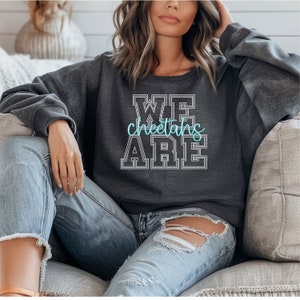 Cheetahs Sweatshirt, We Are Cheetahs Sweatshirt, Cheetahs Spirit Sweatshirt, Cheetahs Football Sweater, Cheetahs Mascot Sweatshirt