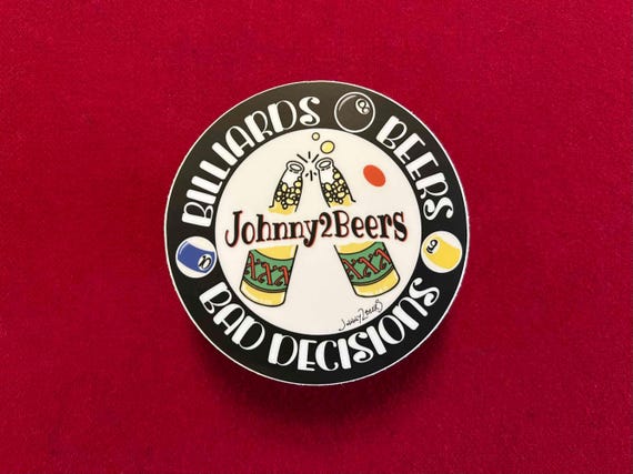Billiards Beers Bad Decisions Sticker – Pool Lover's Gift – Durable Vinyl
