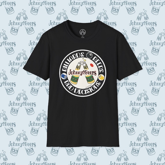 Billiards, Beers & Bad Decisions -  Johnny Two Beers Collection