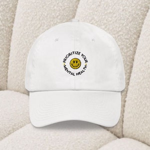 Prioritize Your Mental Health Hat | Mental Health | Funny Dad Hat | Novelty Hat | Therapist School Psychologist School Counselor