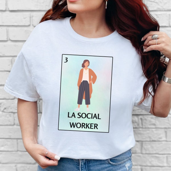 La Social Worker Loteria Tshirt, chemise Social Work