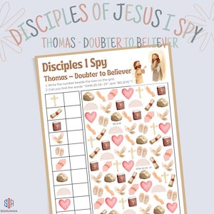 May include: A printable activity sheet titled "Disciples I Spy" featuring the theme "Thomas - Doubter to Believer." The sheet includes a grid with various icons like hearts, crosses, and scrolls. The text prompts the user to find words and write numbers.