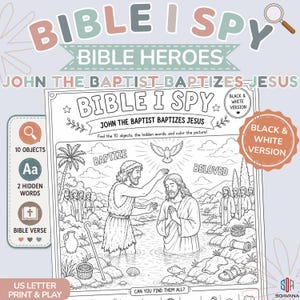 Peut inclure: Une feuille d'activité Bible I Spy en noir et blanc intitulée John the Baptist Baptizes Jesus. La page présente une illustration au trait d'une scène de baptême avec une colombe, des palmiers et des personnages. Elle inclut des consignes.