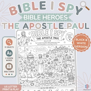 May include: A black and white printable activity sheet titled BIBLE I SPY THE APOSTLE PAUL. The page features a central illustration of Paul teaching a group of people, with various items to find, including scrolls, ships, and baskets. Text includes Acts 9-28.