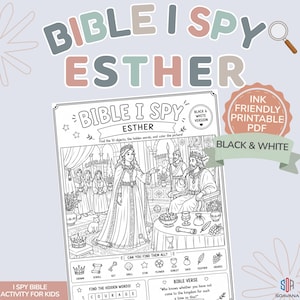 May include: A black and white printable PDF activity sheet titled "Bible I Spy Esther." The sheet features an illustration of Esther and includes a "find the hidden words" activity and a Bible verse. The design includes a magnifying glass and floral accents.