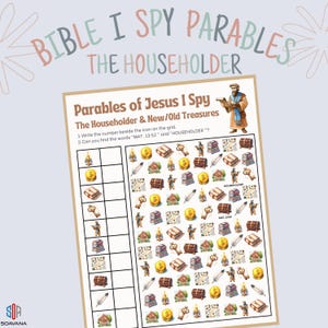 Peut inclure: Une feuille de jeu imprimable "Bible I Spy Parables". Le jeu présente des illustrations de pièces de monnaie, de clés, de livres, de maisons et de personnes. Le titre "The Householder" est affiché en haut, avec le texte "Parables of Jesus I Spy" et "MAT. 13:52" visible.
