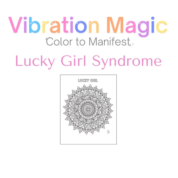 Color to Manifest Lucky Girl Syndrome - Law of Attraction Mandala Coloring Page