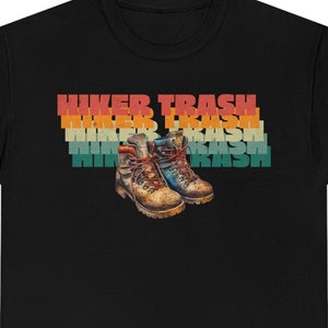 Hiker Trash graphic tee, hiking shirt, thru-hiker shirt, ultra light hiker, UL Hiker shirt, ultra-light backpacker shirt
