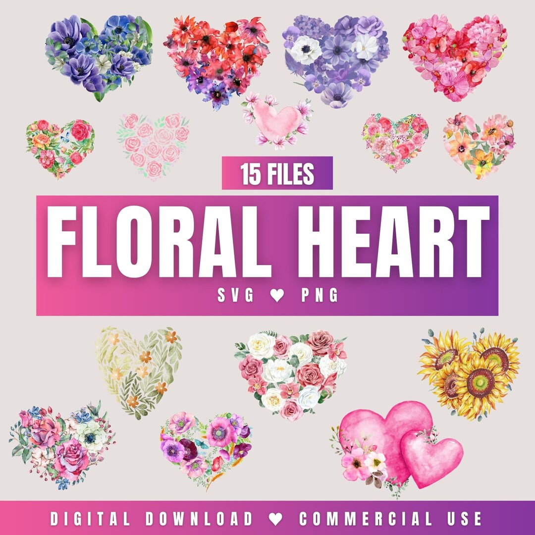 Floral Heart SVG PNG Clipart Bundle Files for Cricut Silhouette Flower ...