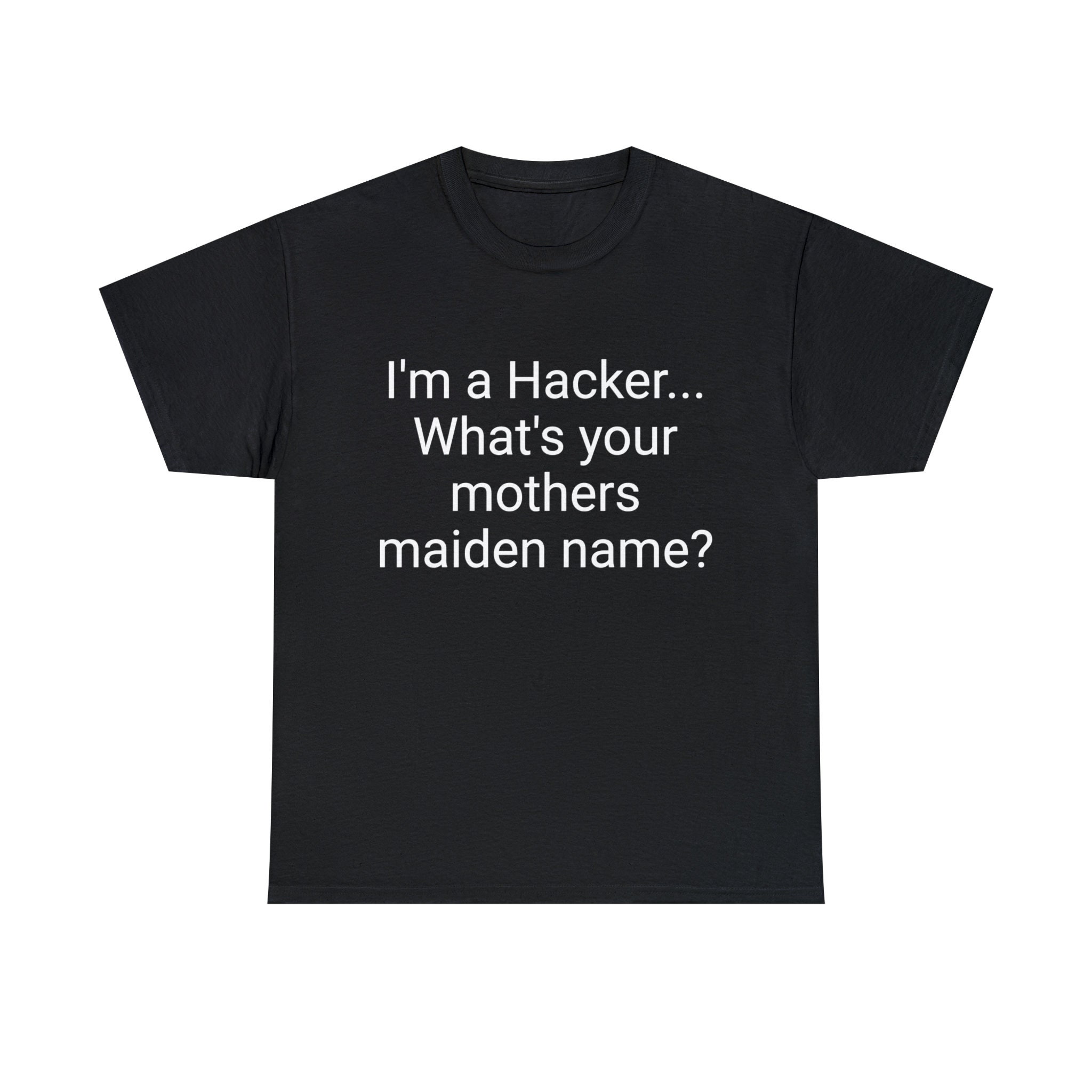 What'S Your Mother'S Maiden Name