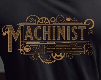Machinist Dad Gift – Because Even Engineers Need Heroes – CNC Shirt