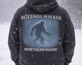 Northern Maine Hoodie | Blizzard Walker Bigfoot Comfort Colors Pullover | Storm Snow Winter Sasquatch Gift
