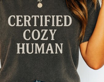 Certified Cozy Human Shirt – Cozy Graphic Tee, Distressed Vintage Text, Comfort Colors Loungewear Top
