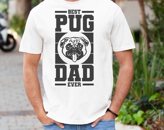 Best Pug Dad Ever T Shirt| Pug Shirt| Dog Dad Tshirt| Dog Lover Shirt| Gift for Dog Lover| Funny Dog Shirt| Father's day gift