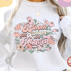 Bloom donde estás plantado PNG, diseño de sublimación de flores boho, cita de maternidad