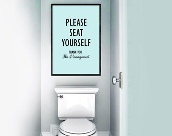 Please Seat Yourself Poster | Bathroom Decor, Funny Toilet Sign, Office Bathroom, Bathroom Humor, Kid's Restroom Sign, Housewarming Gift