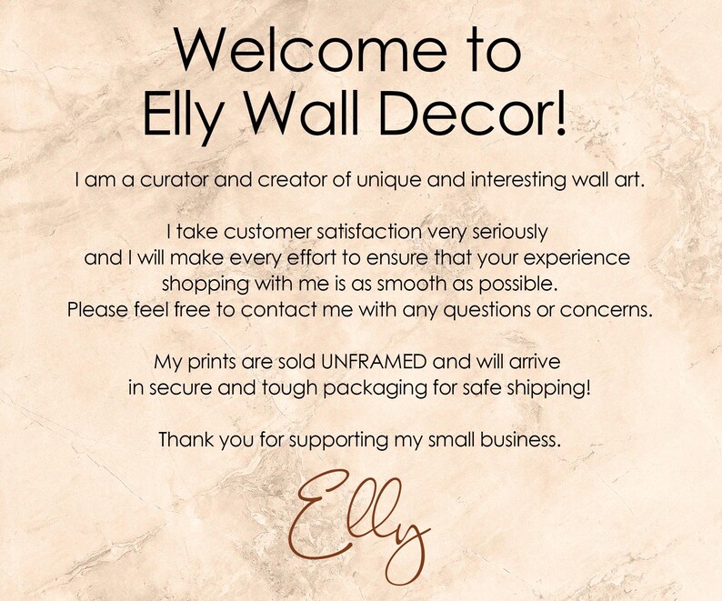 May include: A beige background with the text "Welcome to Elly Wall Decor!" in black. The text describes the seller as a curator and creator of wall art, emphasizing customer satisfaction and secure packaging for prints.
