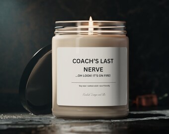 Coach's last nerve candle, wrestling coach gift, cheer coach gift, soccer coach gift, baseball coach gift for women, gymnastics coach gift