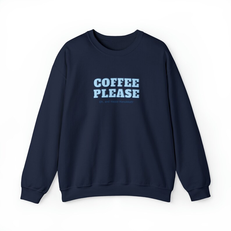 Coffee please sweatshirt, Hanukkah clothing, funny Hanukkah sweater for girls, Hanukkah gift for mom gift ideas Hanukkah sweatshirt woman image 9