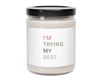 I'm trying my best candle, fun candles, sorority merch candle, cheer up gift, work bestie gift for her, thank you candles, modern candle