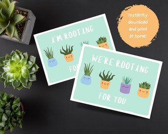 We're Rooting For You 5x7 Succulent Greeting Card | INSTANT DOWNLOAD | Friendship Family  Card, Thinking of You Card, Succulent Card