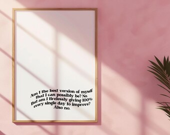 Sarcastic Art Quote Print: Funny Home Office Wall Decor (Digital Download)