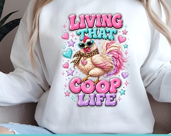 Living That Coop Life – Sassy Chicken PNG, 1990s Western Pop Design (Digital Download)