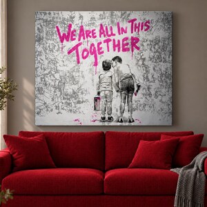 We Are All In This Together Canvas Art, Unity Message Wall Decor, Street Style Graffiti Print