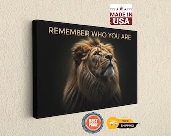 Remember Who You Are Lion Canvas, Motivational Animal Wall Art, Bold Inspirational Decor