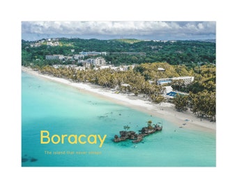 Boracay - The Island that Never Sleeps (Uncoated)