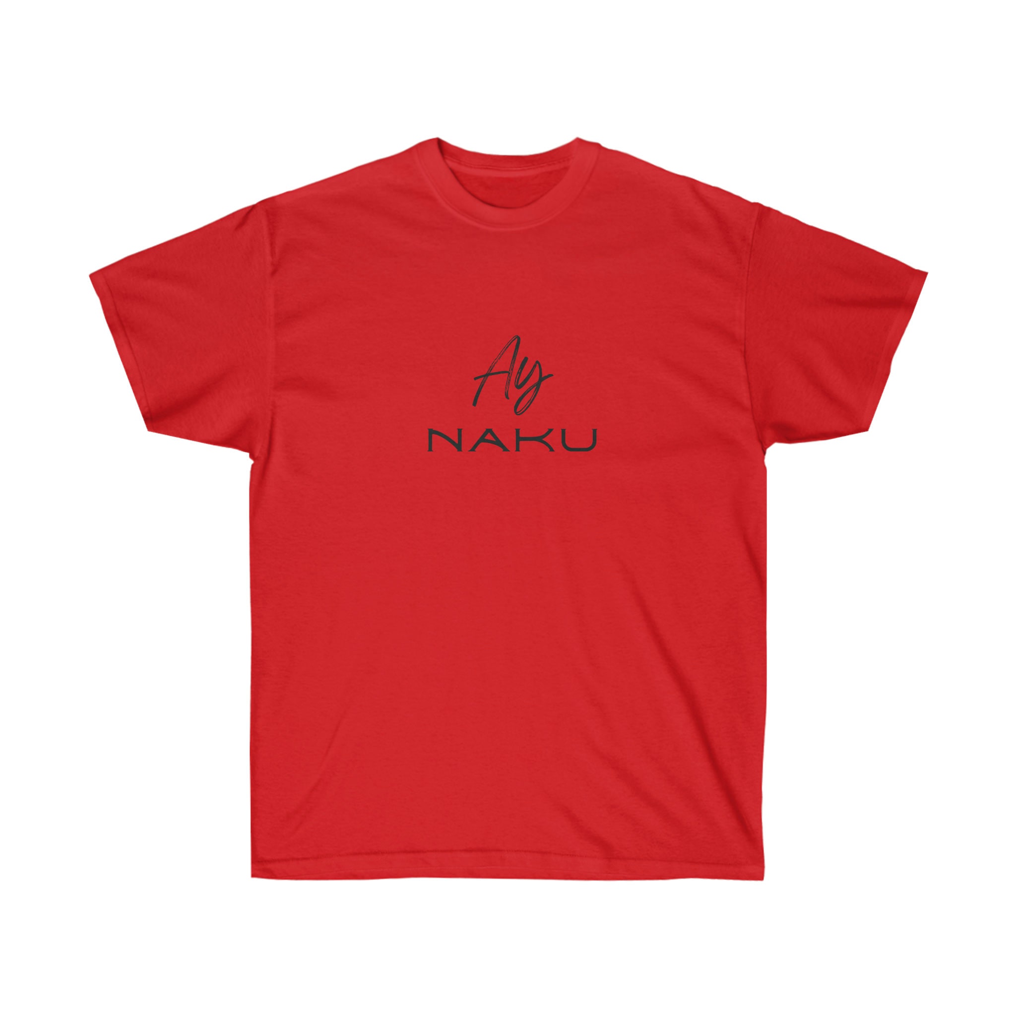 Ay Naku Unisex Red Tee