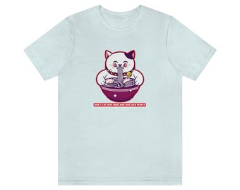 Don't Eat our Food and Diss our People Cat Shirt Design