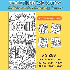 May include: A black and white collaborative coloring poster titled TOGETHER WE GROW. The design features large letters filled with nature motifs, plants, and books. Includes a digital download label and three size options: 8 pieces at 14.4" x 29.6", 18 pieces at 21.6" x 44.4", and 32 pieces at 28.8" x 59.2".