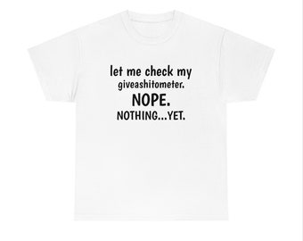 Rude T-shirt 'Giveashitometer'