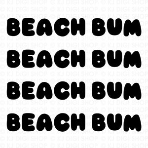 Beach Bum SVG Beach Bun Bubble Font SVG Beach Bum Text SVG Beach Bum Laser Cut File Bubble Letters font Beach Bum cut file download png jpg
