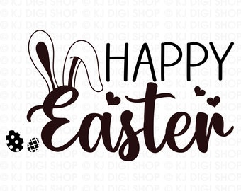 Happy Easter Sign Download, Happy Easter SVG, Easter Text SVG, Easter SVG,  Easter Word Svg, Easter Ears Text Svg, includes svg/png/dxf files