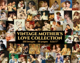 Vintage Mother's Love Image Set: 200 Printable Pictures (50 Pages) for Junk Journals/Scrapbooks