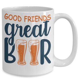 Good friends great beer