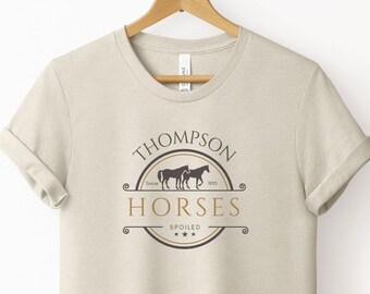 Custom Spoiled Horse Farm Tee | Unisex Jersey Short Sleeve Tee | Gift for Horse Lover | Equestrian T-shirt | Funny Horse Lover Tee