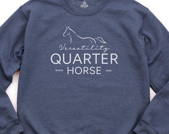 Quarter Horse Versatility Unisex Crewneck Sweatshirt - Horse Lover shirt, Gift for Equestrian, Horse Breed  Sweatshirt, Cowgirl/Cowboy gift