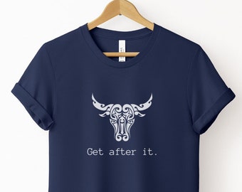 Get After It Tee | Unisex Jersey Short Sleeve Tee | Motivational Tee | Bull/Cow Tee | Farm Life Tee