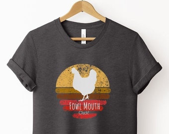 Fowl Mouth Tee | Unisex Jersey Short Sleeve Tee | Funny Chicken Shirt | Farm Life Tee | Chicken Lover Tee