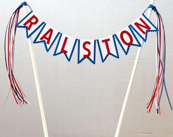 Personalized cake topper: Red, blue and white | Fourth of July, Miss Independence birthdays