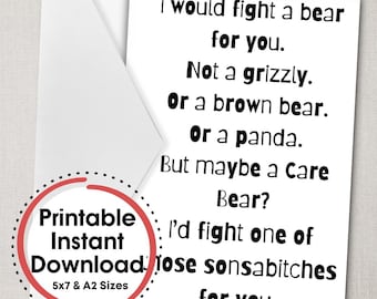I Would Fight a Bear For You Printable Card | Downloadable Card, Funny Card, Digital Card, eCard, Instant Card, Friendship Card,
