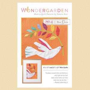 May include: A quilt pattern featuring a white dove with a branch of colourful leaves. The pattern is titled "The Dome" and is part of the Wondergarden collection of modern quilt patterns by Tamara Kate. The pattern is available in two sizes: 9" x 11" and 21" x 21".